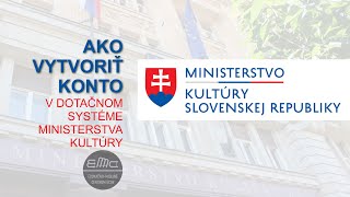 Ako sa zaregistrovať v dotačnom systéme Ministerstva kultúry [upl. by Jenks]