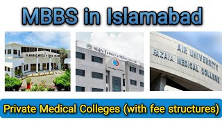 All 8 Private Medical Colleges of Islamabad  MBBS Fee Structures [upl. by Ydoc]