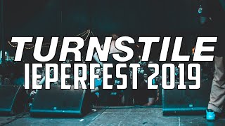 TURNSTILE  IEPERFEST 2019  MULTICAM  FULL SET [upl. by Toblat639]