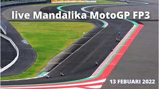 live Mandalika Test MotoGP FP3 Hari ini  Timing Only 13 Februari 2022 [upl. by Ahsyla]