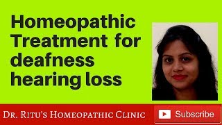 Homeopathic treatment for deafness hearing loss causes [upl. by Lebanna]