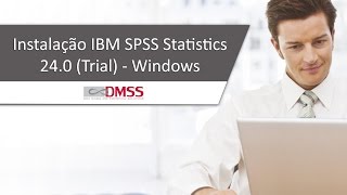 Instalando o software IBM SPSS Statistics 24 Trial  Windows [upl. by Aehtorod]