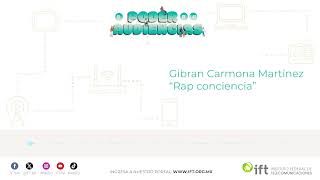 4ta edición del Concurso El Poder de las Audiencias audio Rap conciencia de Gibran Carmona Martínez [upl. by Olaznog]