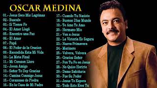 Oscar Medina Nuevo Oscar Medina Lo Mejor de lo mejor 30 Grandes Exitos [upl. by Veronika548]