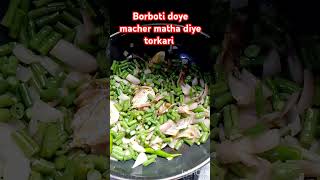 Borboti diye macher matha diye food cooking cookingfood recipe [upl. by Ymeraj]