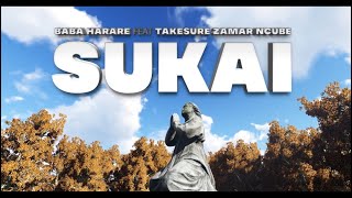 Sukai Baba Harare ft Takesure Zamar Ncube [upl. by Gottlieb]