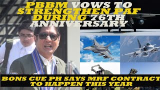 PBBM vows to make AFP stronger including PAF Expert says MRF contract signing to happen in 2023 [upl. by Weitzman]