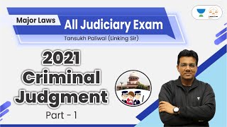 Criminal Judgements 2021 Part  1  Judiciary Exams [upl. by Nylirej]