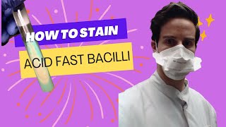 Acid Fast Bacilli Staining Procedure  Microbiology Lab [upl. by Kinchen]