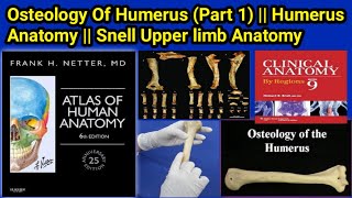 Osteology Of Humerus Part 1 [upl. by Ermanno]