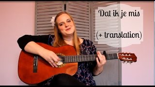 Dat Ik Je Mis Maaike Ouboter Guitar Cover with English Translation [upl. by Goodrich]