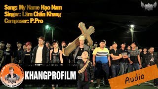 MV  MY NAMES HẠO NAM  LÂM CHẤN KHANG  OST THỜI NIÊN THIẾU CỦA TRẦN HẠO NAM [upl. by Balbinder]