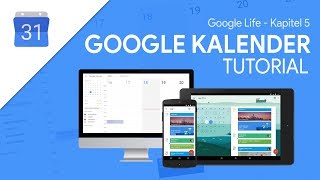 So funktioniert Google Kalender  Das Große Tutorial Google Life 05 [upl. by Stephan]