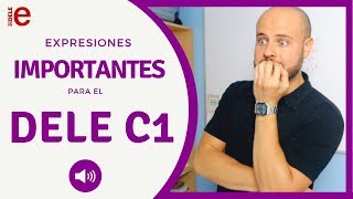 Expresiones IMPORTANTES para el DELE 💬 Nivel Avanzado [upl. by Florine]