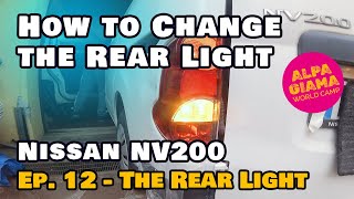 How to change the Rear Light  Nissan NV200 Camper Conversion [upl. by February]