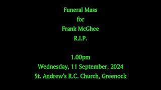 Funeral Mass for Frank McGhee RIP [upl. by Steffen]