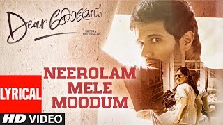 Dear Comrade  Neerolam Mele Moodum Lyrical Song  Vijay Deverakonda Rashmika Bharat [upl. by Dorsey]