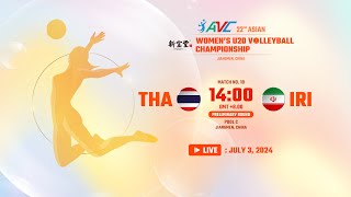 LIVE  THA VS IRI  22nd Asian Womens U20 Volleyball Championship [upl. by Aihsotan]