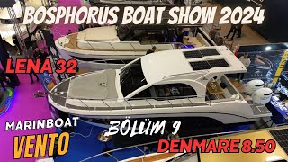 Bölüm 9  Bosphorus Boat Show 2024 fuarını gezdik [upl. by Ydne]