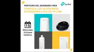 WEBINAR  Accesorios extensores amp PLC de TPLink [upl. by Enelrad]