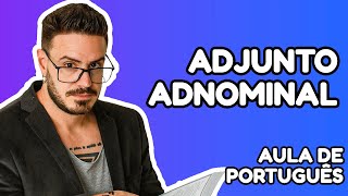 Adjunto Adnominal APRENDA DA FORMA MAIS FÁCIL [upl. by Boeschen]