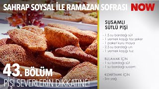 Susamlı Sütlü Pişi Tarifi  Sahrap Soysal ile Ramazan Sofrası 43 Bölüm [upl. by Orna]