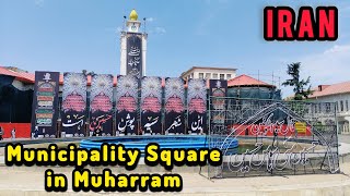 The Municipality Square is covered in black in the month of Muharramسیاه پوش شدن میدان شهرداری [upl. by Howey]