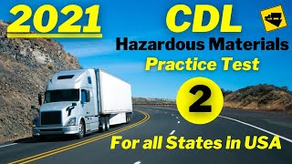 2021 CDL HAZMAT PRACTICE TEST PART 2 Questions amp Answers [upl. by Camella]