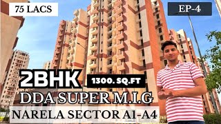 DDA 2BHK Flats  DDA Flats Narela  DDA Super MIG  Cheapest 2BHK Flat in Delhi [upl. by Bunnie655]