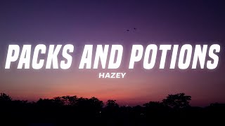 HAZEY  Packs and Potions Lyrics [upl. by Adnertal134]