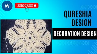 Qureshia Design Decoration Designcrochet Crochet Design [upl. by Thorma685]