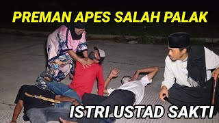 ISTRI USTAD SAKTI BIKIN PREMAN BONYOK APES SALAH SASARAN CivicturbotuyulViorkasurupanberas [upl. by Htiderem]