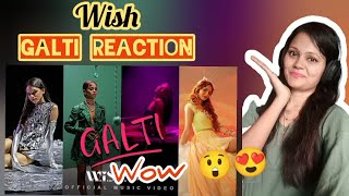 Galti song  Lazeez song reaction Wish Galti song Indian song reaction wish viral bts reaction [upl. by Nalced]