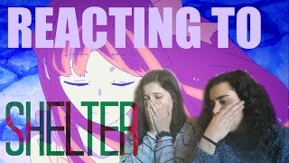 REACTING TO SHELTER BY PORTER ROBINSON amp MADEON [upl. by Aneehsram]