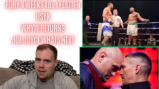 🤬 TYSON FURY 9 WEEKS TILL I FLATTEN USYK DILLIAN WHYTE RETURNS HAMMER QUITS JOE JOYCE IS BACK [upl. by Nirrat455]