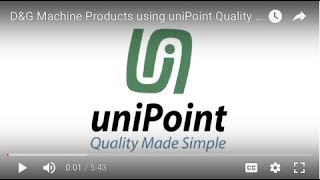 DampG Machine Products using uniPoint Quality Management Software [upl. by Anertac148]