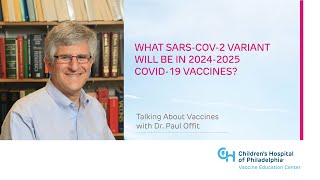 What SARSCoV2 Variant Will Be in 20242025 COVID19 Vaccines [upl. by Enirahtac]