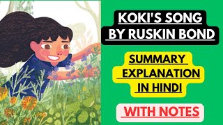 Kokis Song by Ruskin Bond  Summary Explanation in Hindi with Notes [upl. by Rialcnis909]