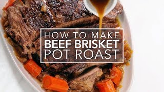 Beef Brisket Pot Roast [upl. by Atrahc]