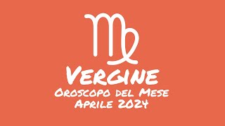 Oroscopo Vergine Aprile 2024 [upl. by Sharos]