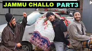 Jammu Challo Part 3 Kashmiri Funny Drama [upl. by Anircam115]