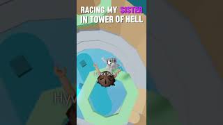 I raced MY SISTER in Tower of Hell 🤩roblox [upl. by Vokay327]