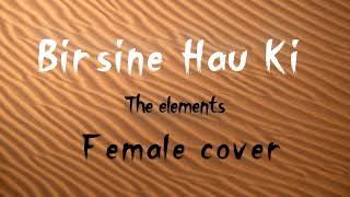 Sisaki  Birsiney hau ki  The elements Cover [upl. by Waller]