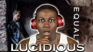 Lucidious  Equals Nothing But The Truth 2LM Reaction [upl. by Eeryn]