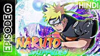 Naruto Shippuden  Episode 6 Dubbed in Hindi  Naruto Shippuden Episode dubbed in Hindi [upl. by Addie]