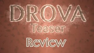 Drova  Teaser  Review [upl. by Ynnob]