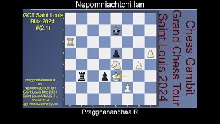 Praggnanandhaa R vs Nepomniachtchi Ian GCT Saint Louis Blitz 2024 2 1 [upl. by Acimat]