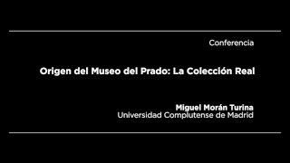 Conferencia Origen del Museo del Prado La Colección Real [upl. by Napas685]