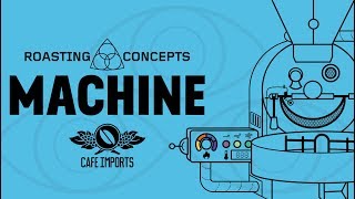 Roasting Concepts ep 3  Machine [upl. by Aleit658]