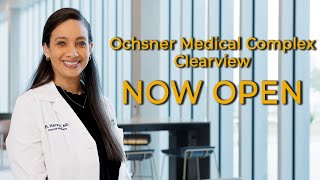 Ochsner Medical Complex – Clearview Brings Multidisciplinary Care to the Heart of Metairie [upl. by Shari259]